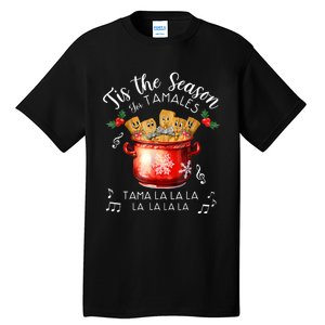 Funny Xmas Tis The Season For Tamales Christmas Mexican Food Tall T-Shirt