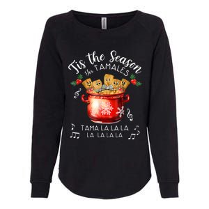 Funny Xmas Tis The Season For Tamales Christmas Mexican Food Womens California Wash Sweatshirt