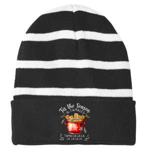 Funny Xmas Tis The Season For Tamales Christmas Mexican Food Striped Beanie with Solid Band