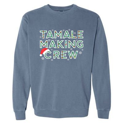 Funny Xmas Tamale Making Crew Mexican Food Christmas Family Matching Gift Garment-Dyed Sweatshirt