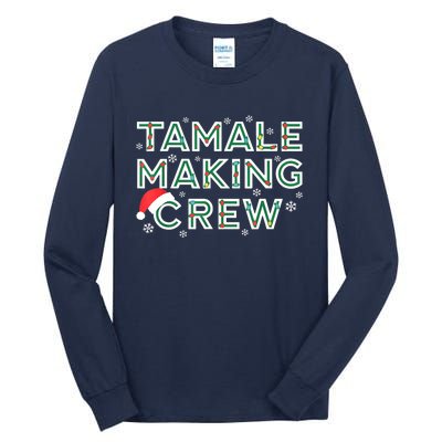 Funny Xmas Tamale Making Crew Mexican Food Christmas Family Matching Gift Tall Long Sleeve T-Shirt