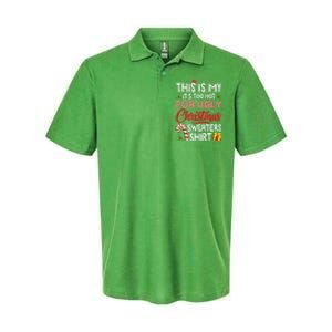 Funny Xmas This Is My Its Too Hot For Ugly Christmas Sweaters Gift Softstyle Adult Sport Polo