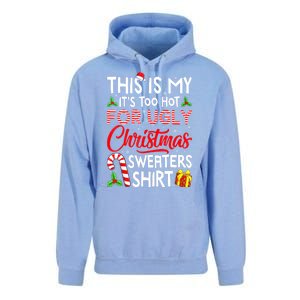 Funny Xmas This Is My Its Too Hot For Ugly Christmas Sweaters Gift Unisex Surf Hoodie