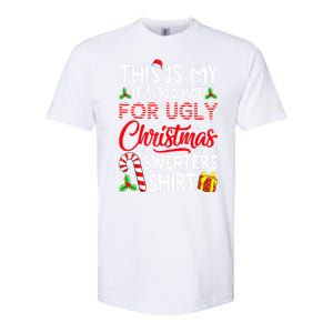 Funny Xmas This Is My Its Too Hot For Ugly Christmas Sweaters Gift Softstyle CVC T-Shirt