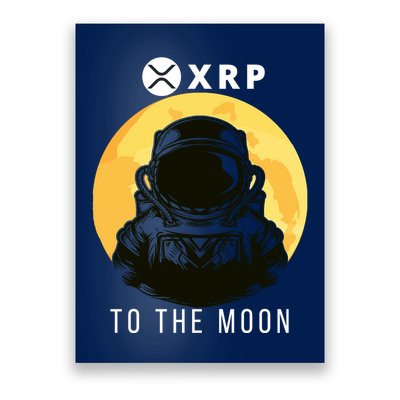 Funny XRP To The Moon Cryptocurrency Ripple Gift XRP Blockchain Crypto Trader Poster