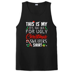 Funny Xmas This Is My Its Too Hot For Ugly Christmas Sweaters Gift PosiCharge Competitor Tank