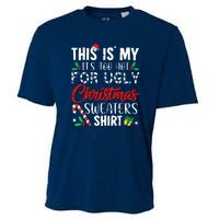 Funny Xmas This Is My Its Too Hot For Ugly Christmas Sweaters Gift Cooling Performance Crew T-Shirt