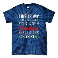 Funny Xmas This Is My Its Too Hot For Ugly Christmas Sweaters Gift Tie-Dye T-Shirt