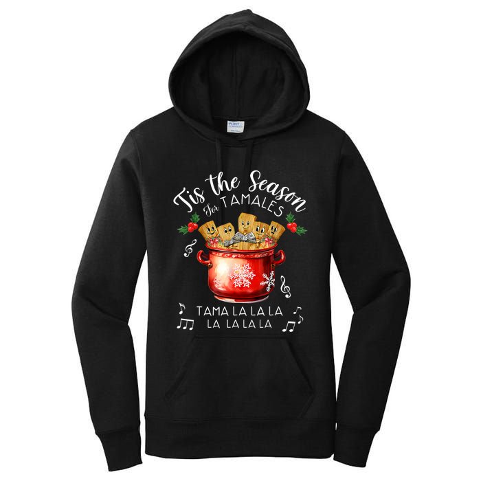 Funny Xmas Tis The Season For Tamales Christmas Mexican Food Women's Pullover Hoodie