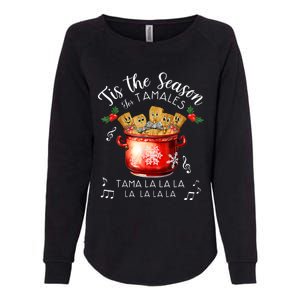 Funny Xmas Tis The Season For Tamales Christmas Mexican Food Womens California Wash Sweatshirt