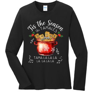 Funny Xmas Tis The Season For Tamales Christmas Mexican Food Ladies Long Sleeve Shirt