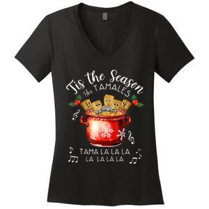 Funny Xmas Tis The Season For Tamales Christmas Mexican Food Women's V-Neck T-Shirt