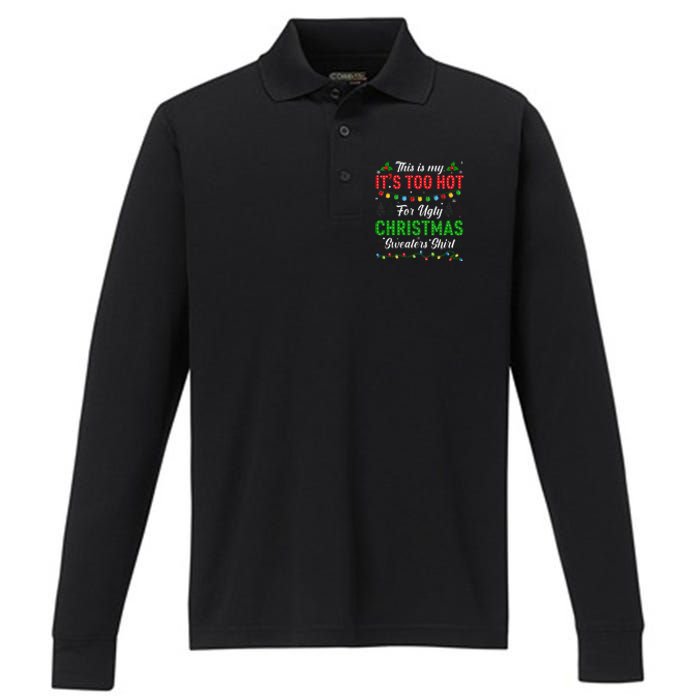 Funny Xmas This Is My It's Too Hot For Ugly Christmas Performance Long Sleeve Polo