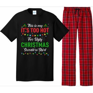 Funny Xmas This Is My It's Too Hot For Ugly Christmas Pajama Set