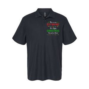 Funny Xmas This Is My It's Too Hot For Ugly Christmas Softstyle Adult Sport Polo