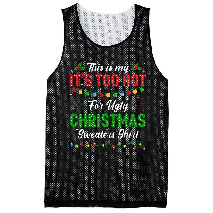 Funny Xmas This Is My It's Too Hot For Ugly Christmas Mesh Reversible Basketball Jersey Tank