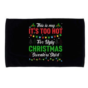 Funny Xmas This Is My It's Too Hot For Ugly Christmas Microfiber Hand Towel