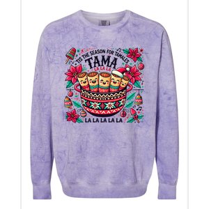 Funny Xmas Tis The Season For Tamales Christmas Mexican Food Gift Colorblast Crewneck Sweatshirt