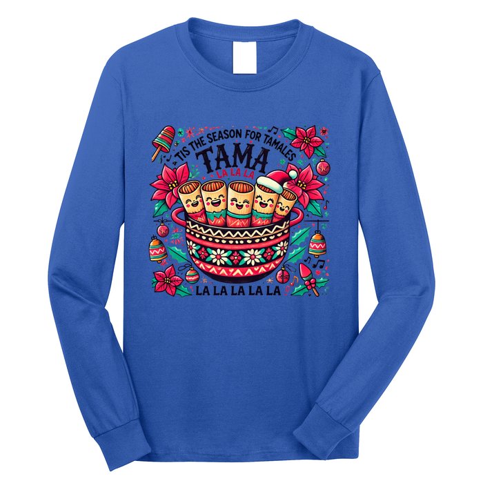 Funny Xmas Tis The Season For Tamales Christmas Mexican Food Gift Long Sleeve Shirt