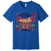 Funny Xmas Tis The Season For Tamales Christmas Mexican Food Gift Premium T-Shirt