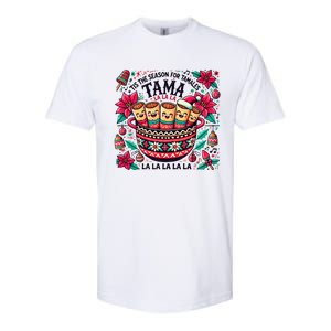 Funny Xmas Tis The Season For Tamales Christmas Mexican Food Gift Softstyle CVC T-Shirt