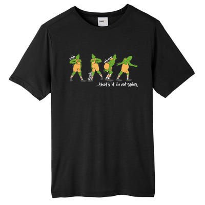 Funny Xmas Thats It Im Not Going Christmas Tall Fusion ChromaSoft Performance T-Shirt