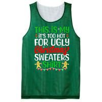 Funny Xmas This Is My Its Too Hot For Ugly Christmas Gift Mesh Reversible Basketball Jersey Tank