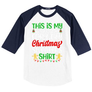 Funny Xmas This Is My Its Too Hot For Ugly Christmas Gift Baseball Sleeve Shirt