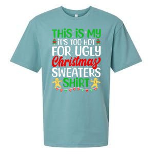 Funny Xmas This Is My Its Too Hot For Ugly Christmas Gift Sueded Cloud Jersey T-Shirt