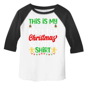 Funny Xmas This Is My Its Too Hot For Ugly Christmas Gift Toddler Fine Jersey T-Shirt