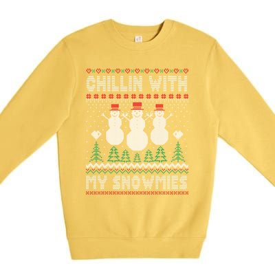 Funny Xmas Ugly Christmas Chillin With My Snowmies Gift Premium Crewneck Sweatshirt