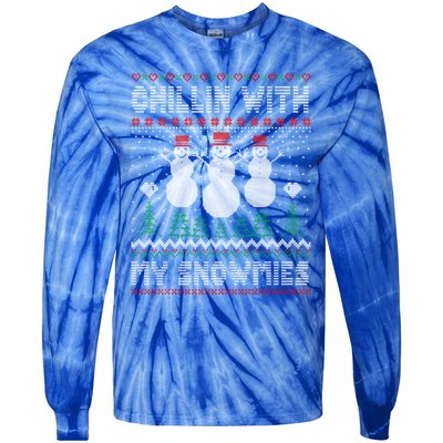 Funny Xmas Ugly Christmas Chillin With My Snowmies Gift Tie-Dye Long Sleeve Shirt