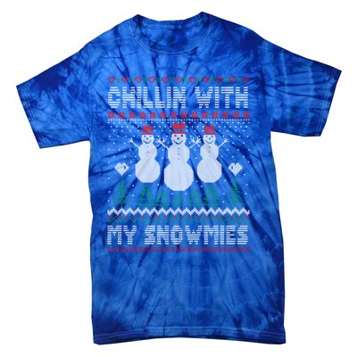 Funny Xmas Ugly Christmas Chillin With My Snowmies Gift Tie-Dye T-Shirt