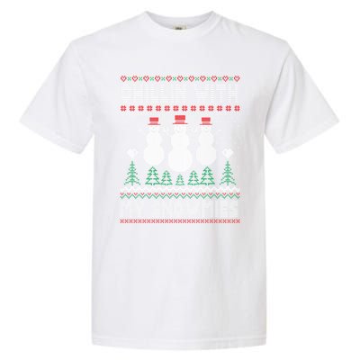 Funny Xmas Ugly Christmas Chillin With My Snowmies Gift Garment-Dyed Heavyweight T-Shirt