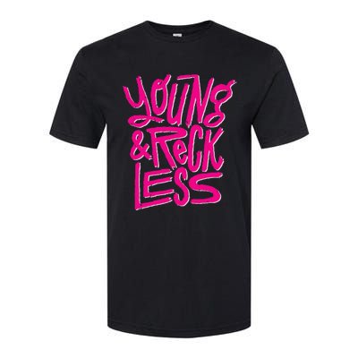 Funny Young And Reckless Softstyle® CVC T-Shirt