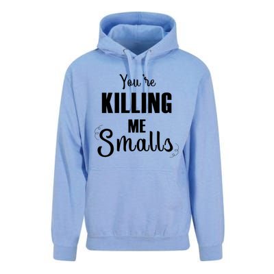 Funny You Are Killing Me Smalls Baseball Fans Gift Unisex Surf Hoodie