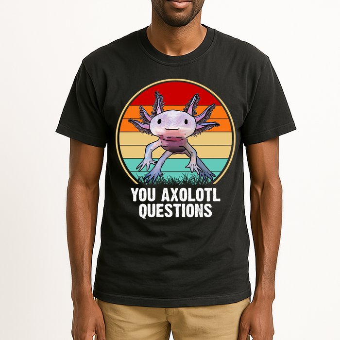 Funny You Axolotl Questions Tall T-Shirt