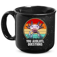 Funny You Axolotl Questions 15oz Campfire Ceramic Mug