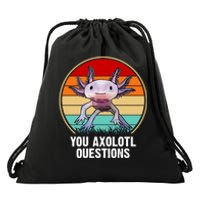 Funny You Axolotl Questions Drawstring Bag