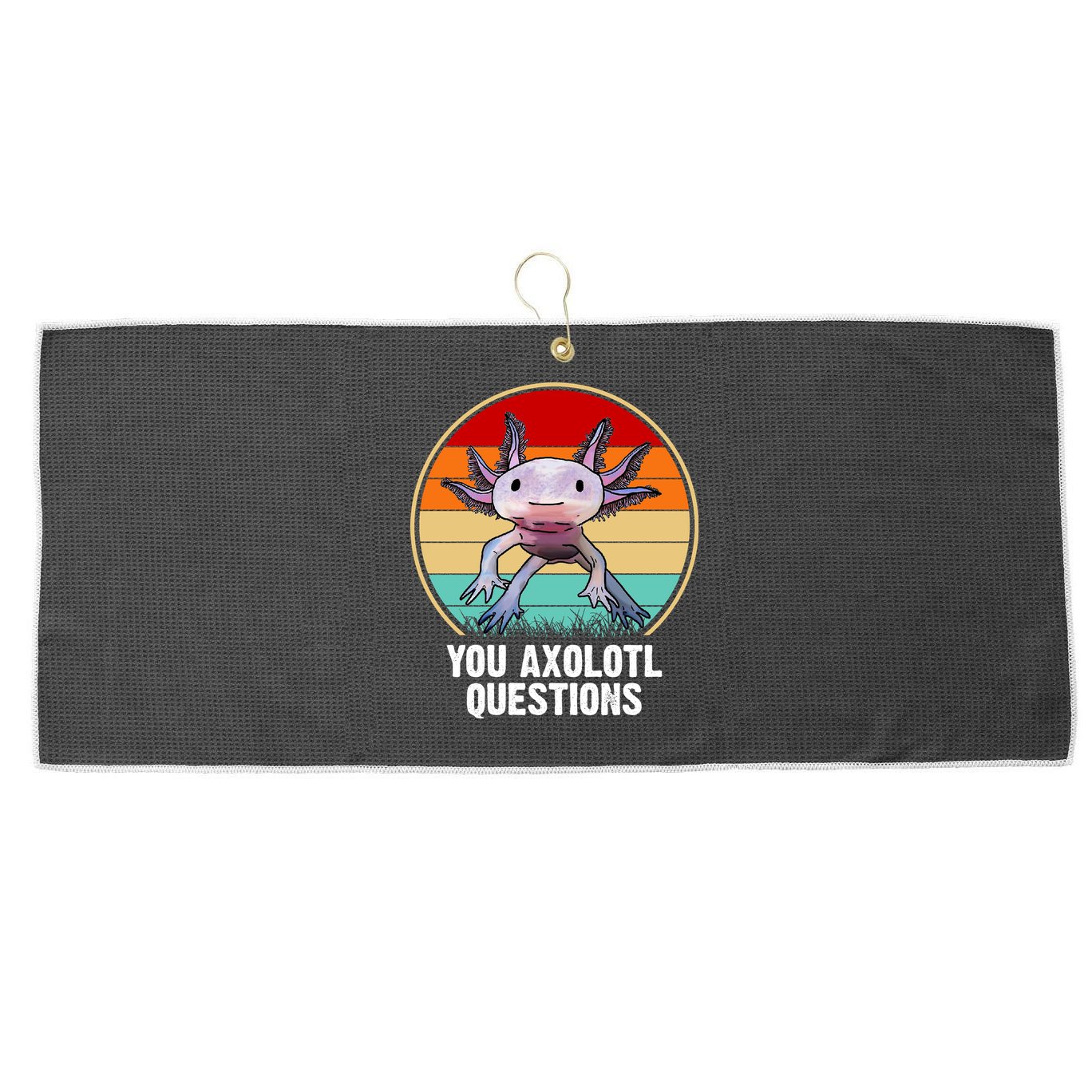 Funny You Axolotl Questions Large Microfiber Waffle Golf Towel