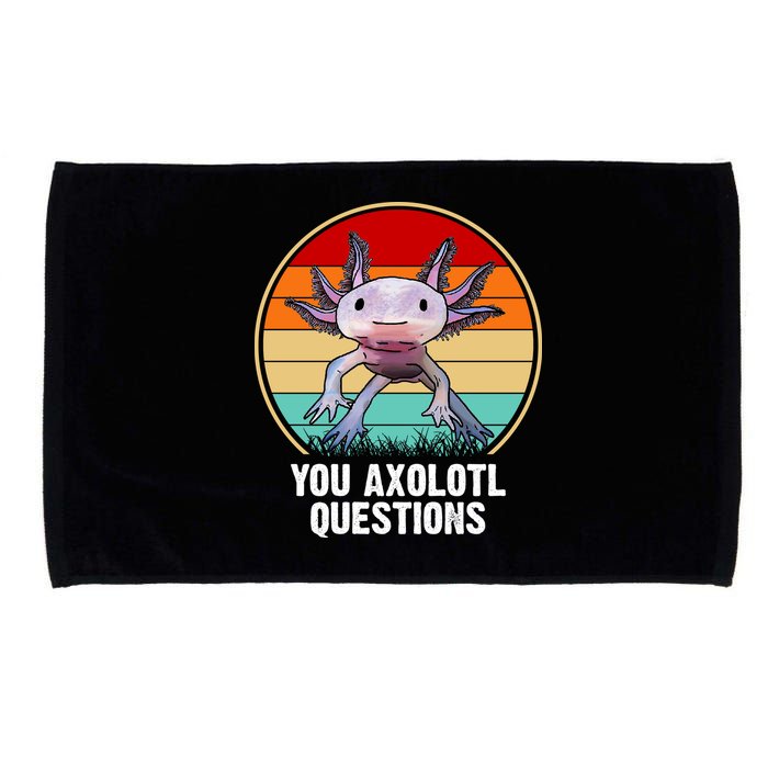 Funny You Axolotl Questions Microfiber Hand Towel