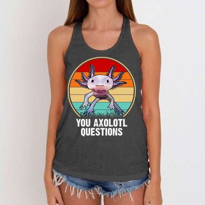 Funny You Axolotl Questions Women's Knotted Racerback Tank