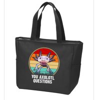 Funny You Axolotl Questions Zip Tote Bag