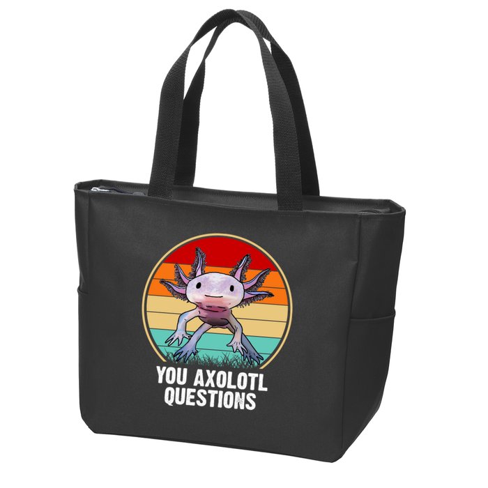 Funny You Axolotl Questions Zip Tote Bag