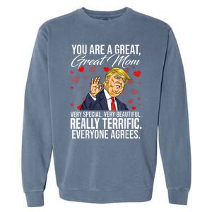 Funny You Are A Great Great Mom Support Trump Mother's Day Garment-Dyed Sweatshirt