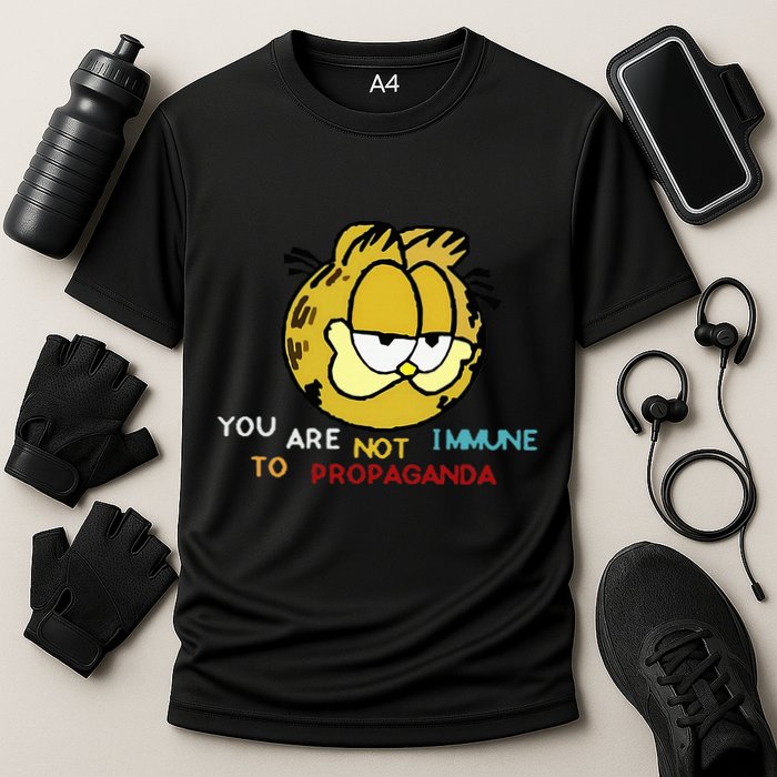 Funny You Are Not Immune To Propaganda Performance Shirt