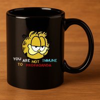 Funny You Are Not Immune To Propaganda 11oz C Handle Ceramic Mug