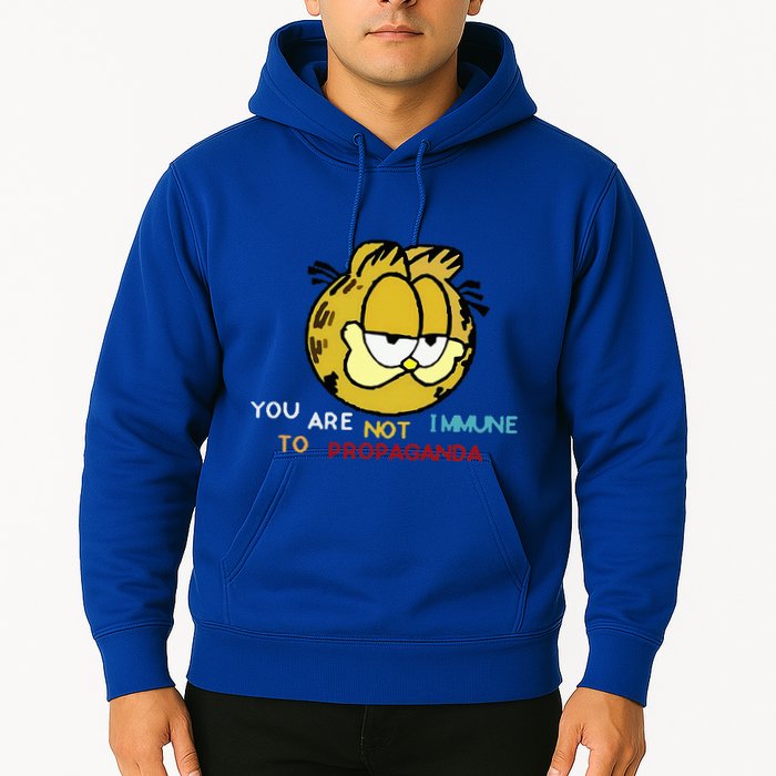 Funny You Are Not Immune To Propaganda Hoodie