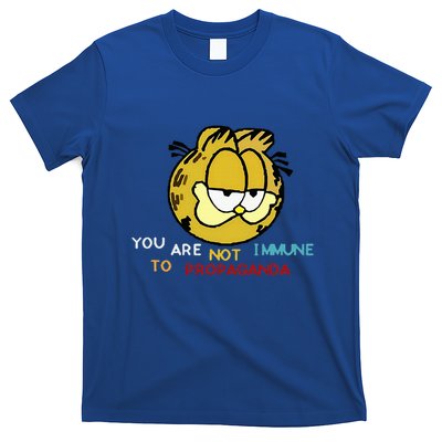 Funny You Are Not Immune To Propaganda T-Shirt