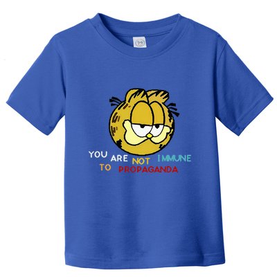 Funny You Are Not Immune To Propaganda Toddler T-Shirt